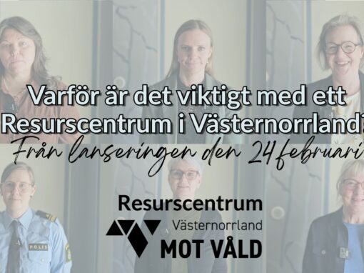 Varför är det viktigt med ett Resurscentrum i Västernorrland (Presentation)